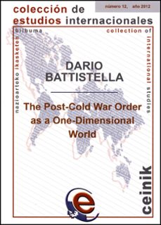 the post-cold war order as a one-dimensional world-dario battistella-9788498607758