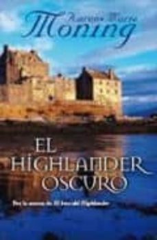el highlander oscuro-karen marie moning-9788498723458