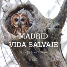 madrid vida salvaje-victor m. aparicio beano-9788498735758