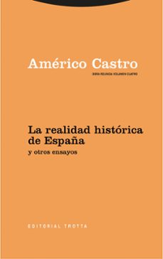 la realidad historica de españa y otros ensayos.-americo castro-9788498797558