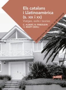 els catalans i llatinoamerica (s.xix i xx): viatges, exilis i teories-9788498839258