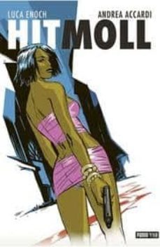 hit moll: una chica peligrosa-luca enoch-9788498859058