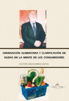 ordenacion alimentaria y clarificacion de dudas en la mente de los consumidores. (ebook)-9788498862058