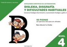 dislexia nivel 4 disgrafia y dificultades habituales-9788498964158