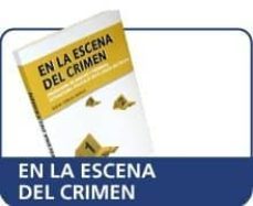 en la escena del crimen: proteccion de indicios y primeras actuac iones policiales en el lugar del delito-jose maria otin del castillo-9788498983258