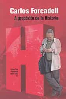 carlos forcadell. a proposito de la historia-9788499116358