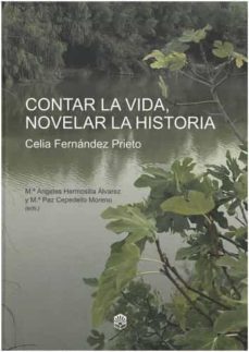 contar la vida, novelar la historia-9788499277158