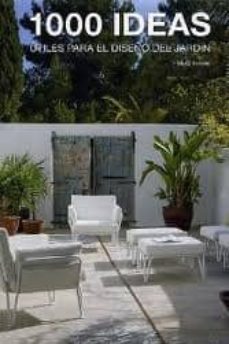 1000 ideas practicas para el diseño del jardin-9788499363158