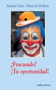 ¿fracasado? ¡tu oportunidad! (ebook)-anselm grun-maria m. robben-9788499459158
