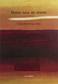 donde nada me oprime-carmen perez seoane cullen-9788499468358