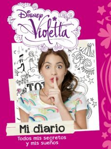 violetta. mi diario. todos mis secretos y mis sueños-9788499514758