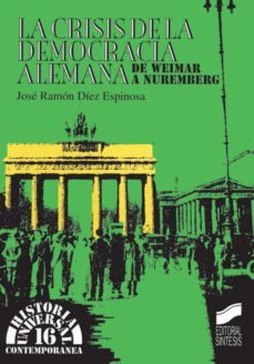 la crisis de la democracia alemana (ebook)-jose ramon diez espinosa-9788499582658