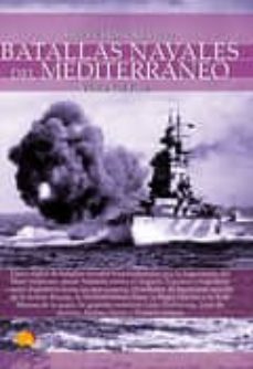 breve historia de las batallas navales del mediterraneo.-victor san juan sanchez-9788499679358