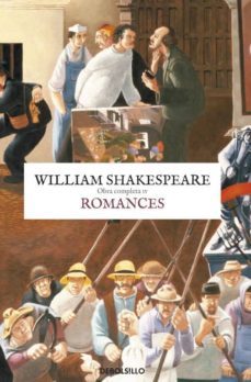 romances (obra completa iv. contiene: troilo y cresida; bien esta lo que bien acaba; medida por medida; pericles, principe de tiro; cimbelino; cuento de invierno; la tempestad; dos nobles de la misma-william shakespeare-9788499898858