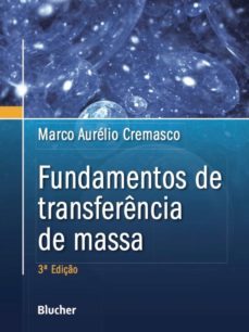 fundamentos de transferencia de massa (ebook)-marco aurélio cremasco-9788521209058