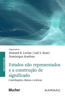 estados no representados e a construço de significado (ebook)-howard b. levine-gail s. reed-dominique scarfone-9788521211358