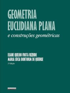 geometria euclidiana plana e construções geométricas (ebook)-eliane quelho f. rezende-maria lúcia bontorim de queiroz-9788526818958