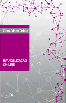evangelizaço on-line (ebook)-dom edson oriolo-9788534952958