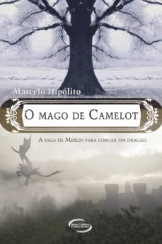 o mago de camelot (ebook)-marcelo hipolito-9788542802658