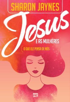 jesus e as mulheres (ebook)-sharon jaynes-9788543301358