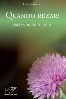 quando rezar? (ebook)-frei patricio scianidi-9788576777458