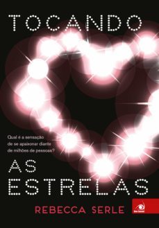 tocando as estrelas (ebook)-rebecca serle-9788581637358