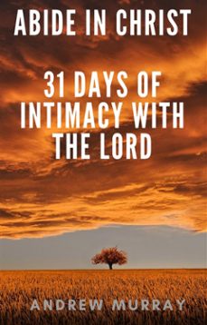 abide in christ - 31 days of intimacy with the lord (ebook)-andrew murray-9788582182758