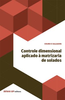 controle dimensional aplicado a matrizaria de solados (ebook)-9788583934158