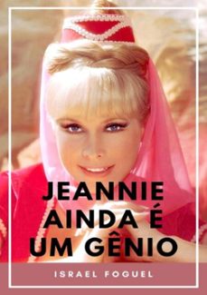 jeannie ainda e um genio (ebook)-israel foguel-9788593232558