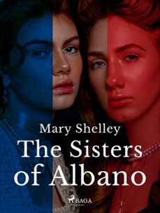 the sisters of albano (ebook)-mary shelley-9788726595758