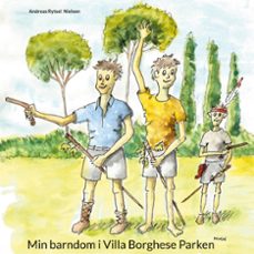 min barndom i villa borghese parken (ebook)-andreas rytsel nielsen-9788743051558