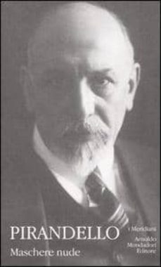 maschere nude. vol. 3-luigi pirandello-9788804523758
