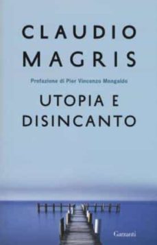 utopia e disincanto. saggi 1974-1998-9788811672258