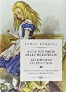alice nel paese delle meraviglie-attraverso lo specchio-lewis carroll-9788817088558