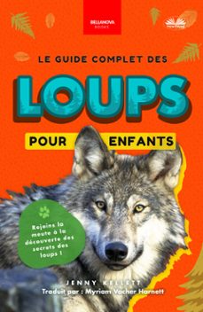 le guide complet des loups pour enfants (ebook)-9788835472858