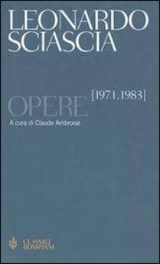 opere. 2. 1971-1983-leonardo sciascia-9788845232558