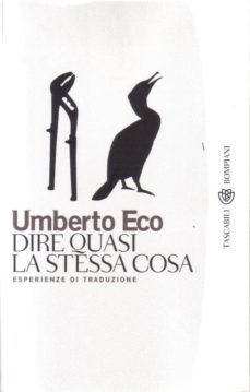 dire quasi la stessa cosa: esperienze di traduzione-9788845266058