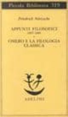 appunti filosofici 1867-1869: omero e la filologia classica-friedrich nietzsche-9788845910258