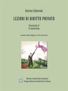 lezioni di diritto privato - fascicolo 4 - il contratto (ebook)-9788889464458