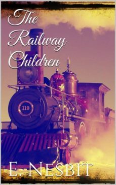 the railway children (ebook)-e. nesbit-9788892514058