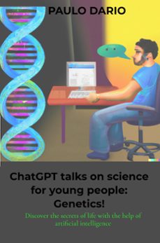 chatgpt talks on science for young people: genetics! (ebook)-paulo dario-9789403712758