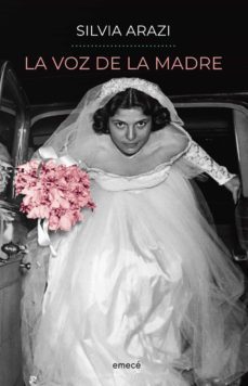 la voz de la madre (ebook)-silvia arazi-9789500441858