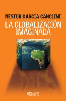 la globalización imaginada (ebook)-nestor garcia canclini-9789501200058