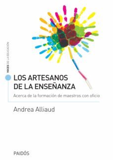 los artesanos de la enseñanza (ebook)-andrea alliaud-9789501294958