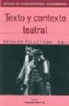 texto y contexto teatral-osvaldo pellettieri-9789505564958