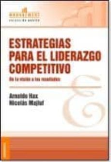 estrategias para el liderazgo competitivo-arnoldo hax-nicolas majluf-9789506414658
