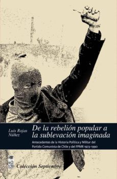 de la rebelion popular a la sublevacion imaginada (ebook)-luis rojas nuñez-9789560002358