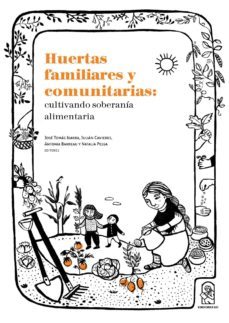 huertas familiares y comunitarias (ebook)-antonia barreau-jose tomas ibarra-julian caviedes-9789561423558