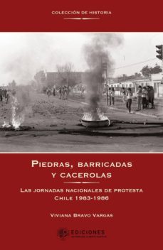 piedras, barricadas y cacerolas (ebook)-viviana bravo-9789563571158