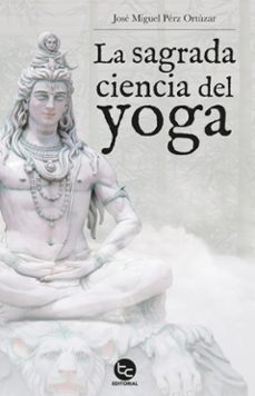 la sagrada ciencia del yoga (ebook)-josé miguel perez ortuzar-9789564062358